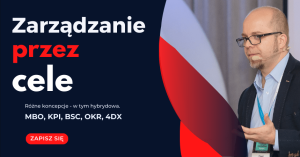 Zarządzanie przez cele. Różne koncepcje, w tym hybrydowa.